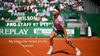 Wilson Pro Staff 97 V13  Is This The Best Racket Right Now [upl. by Welby]