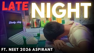 Late Night Study Vlog🌙📚  NEET 2026📝  Pratyush study vlog studyvlog neet2026 [upl. by Sholom]