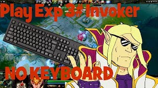 Play Exp 3 Invoker БЕЗ КЛАВИАТУРЫ [upl. by Ahteres]