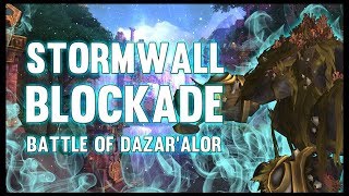 Stormwall Blockade Boss 25  Battle of Dazaralor  World of Warcraft Battle for Azeroth [upl. by Nylirrehs]