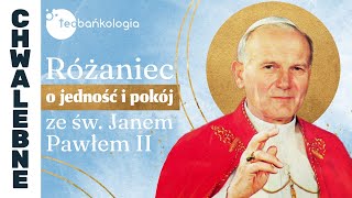 Różaniec Teobańkologia ze św Janem Pawłem II o jedność i pokój 2210 Niedziela [upl. by Bowes177]