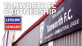 Tamworth Football Club Partnership  Leisure Leagues [upl. by Gen]