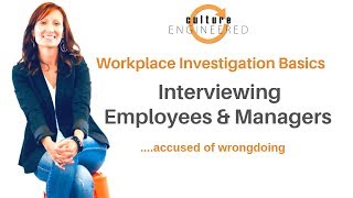 Workplace Investigation Basics Interviewing Accused Employees amp Managers [upl. by Ynitsed613]