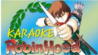 Robin Hood Sigla KARAOKE [upl. by Laws]