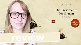 REVIEW  Die Geschichte der Bienen  Maja Lunde  Belletristik [upl. by Aimik950]