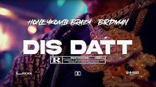 HoneyKomb Brazy amp Birdman  Dis Datt Instrumental ReprodZer0 [upl. by Past851]