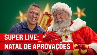 SUPER LIVE NATAL DE APROVAÇÕES [upl. by Tala]