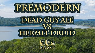 Dead Guy Ale vs Hermit Druid Combo MTG Premodern Old School [upl. by Goda]