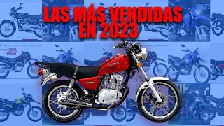 📣Estas son las 10 MOTOS MÁS VENDIDAS del 2023  El Puesto 3 me dejo😱 [upl. by Rovit722]