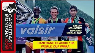 CANFRANC CLASSIC 16K LIVE FINAL STAGE WORLD CUP WMRA CLASSIC AT ARAGONESE PYRENEES [upl. by Tray]