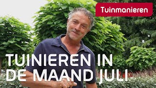 Wat doe je in de tuin in juli 2023  Tuinieren  Tuinmanieren [upl. by Lrae]