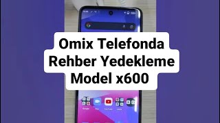 Omix telefonda rehber yedekleme  İçe dışa aktarma x600 [upl. by Eleph]