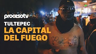 Tultepec La Capital del Fuego [upl. by Sarat]