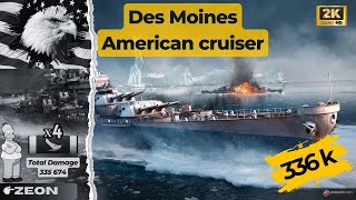 🇺🇸 336k 👍cruiser Des Moines — World of Warships [upl. by Akinnej]