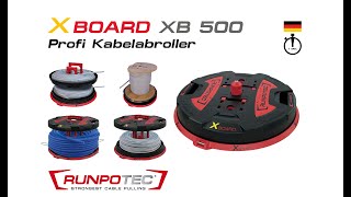 RUNPOTEC X BOARD XB 500  ProfiKabelabroller  1 Minuten Version [upl. by Nlyak616]