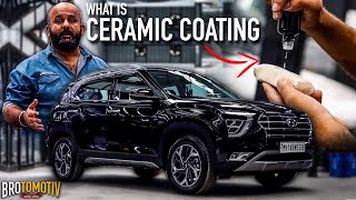 Should you get Ceramic Coating done on your car  Know everything about Ceramic Coating in 1 video [upl. by Stoneham]