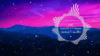 cold  maroon 5  future slowed  reverbed [upl. by Carnay968]