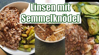 Linsen mit Knödel ohne Eiersatz  Vollwertig Vegan 50 [upl. by Hopper258]