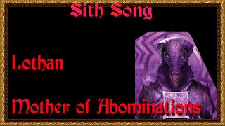 Mother of Abominations Lothan  AI Star Wars Sith Song [upl. by Ki742]