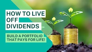 How to Build a Lifelong Dividend Portfolio StepbyStep [upl. by Nedah]