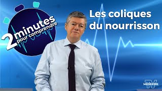 Les coliques du nourrisson  2 minutes pour comprendre [upl. by Allix500]