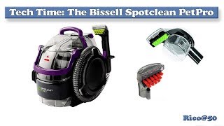 Tech Time  BISSELL SpotClean Pet Pro  First Use and Review [upl. by Airehs838]