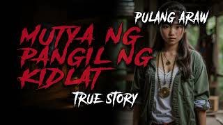 MUTYA NG PANGIL NG KIDLAT  Kwentong Aswang  True Story [upl. by Nilreb343]