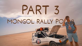 MONGOL RALLY POI 22  part 3 [upl. by Wun9]