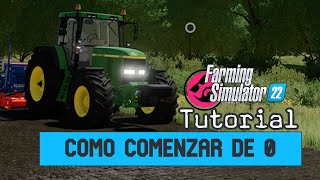 Farming Simulator 22  Tutorial  como comenzar desde 0  fs22  como empezar [upl. by Schuh]