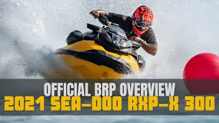 2021 SeaDoo RXPX 300 Overview [upl. by Vincelette]