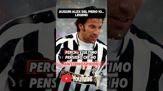 Alex Del Piero…Auguri Capitano per sempre…10delpiero legend juventus juve attitude capitano10 [upl. by Harrat424]