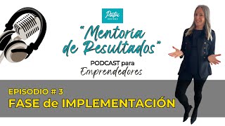 EPISODIO 3  La IMPLEMENTACIÓN [upl. by Fanny930]