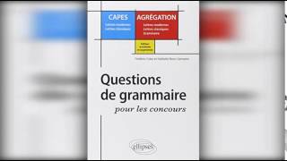 Question de grammaire pour les concours CAPES Lettres modernes Lettres classiques Agrégation Lettre [upl. by Bambi]