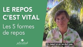 Les 5 formes de REPOS complémentaires au sommeil [upl. by Nies]