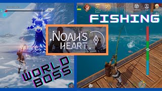 Noahs Heart  World Boss  Fishing [upl. by Elnukeda]