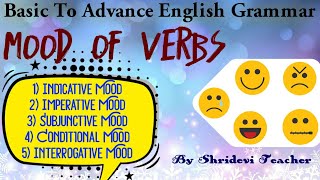 Mood Of Verbs  Indicative ImperativeSubjunctive  Conditional InterrogativeBy Shridevi Teacher [upl. by Mathian]