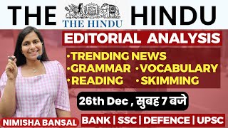 The Hindu Editorial Analysis 26th December2023 Vocab Grammar Reading Skimming  Nimisha Bansal [upl. by Middle]