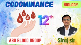 Codominance Class 12ABO Blood groupMultiple allelesInheritance of one geneSciFlix345 [upl. by Lebar]