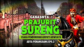 GANASNYA PRAJURIT SURENG JIPANG PANOLAN Usaha Pembunuhan Adipati Adiwijaya Arya PenangsangEps 3 [upl. by Uyekawa]