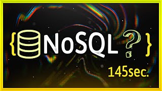 NoSQL Explanation in 145 Seconds [upl. by Nnazil]