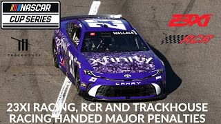 23XI Racing RCR And Trackhouse Racing Handed Major Penalties For Race Manipulation [upl. by Sparke426]