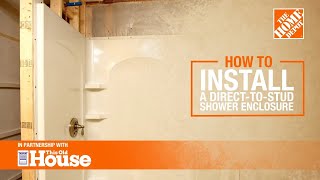 How To Install a DirectToStud Shower Enclosure  The Home Depot with thisoldhouse [upl. by Eno]