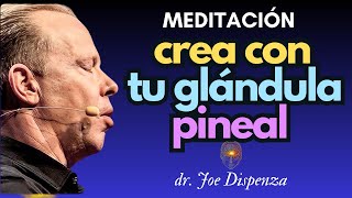 🧿MEDITACIÓN 2024 para ACTIVAR TU GLÁNDULA PINEAL el poder del TERCER OJO  Dr Joe Dispenza [upl. by Atteuqihc]