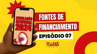 Legislação Eleitoral 2024  Fontes de financiamento [upl. by Chaney8]