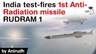 India successfully tests RUDRAM 1 missile  Indias 1st indigenous Anti Radiation missile UPSC IAS [upl. by Esele]