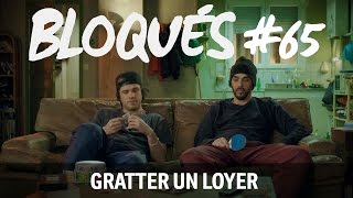 Bloqués 65  Gratter un loyer [upl. by Eddra]