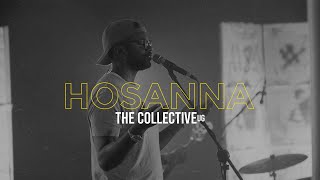 Hosanna  Worship Moment  The Collective UG [upl. by Zola494]