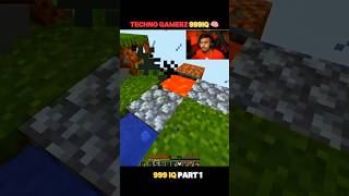 Techno Gamerz MINECRAFT 999 IQ Gameplay 🧠  PART1  minecraft [upl. by Anotyal456]