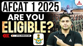 Are you eligible for AFCAT 2025  AFCAT 1 2025 Eligibility Criteria  By Atul Dhiman Sir [upl. by Schoenfelder]