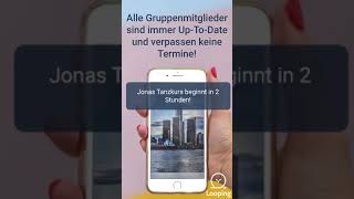 Looping App Dein Gruppenkalender [upl. by Darahs]